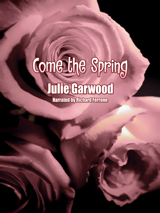 Title details for Come the Spring by Julie Garwood - Wait list